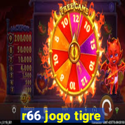 r66 jogo tigre